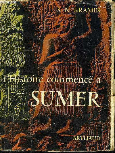 L'HISTOIRE COMMENCE A SUMER