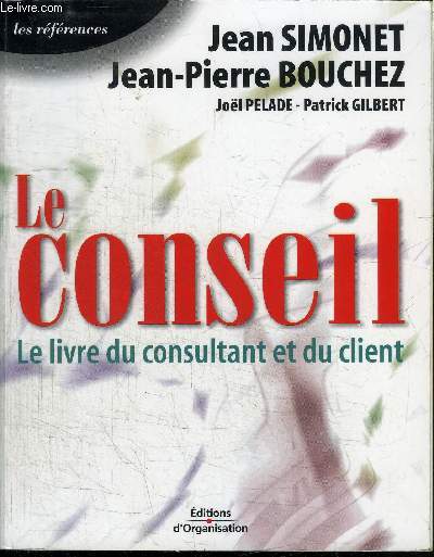 LE CONSEIL - LE LIVRE DU CONSULTANT ET DU CLIENT