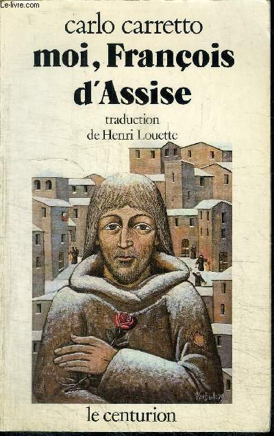 MOI, FRANCOIS D'ASSISE