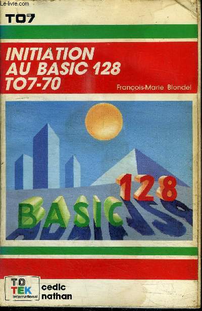 INITIATION AU BASIC 128 TO7-70
