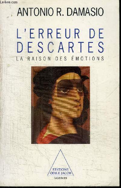 L'ERREUR DE DESCARTES - LA RAISON DES EMOTIONS
