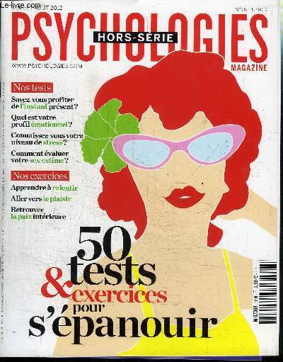 PSYCHOLOGIES MAGAZINE HORS SERIE N18 - 50 tests 1 exercices pour s'panouir, savez-vous profiter de l'instant prsent, ...