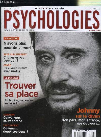 PSYCHOLOGIES MAGAZINE N246 - Trouver sa place, Johnny sur le divan, ...