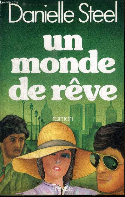 UN MONDE DE REVE