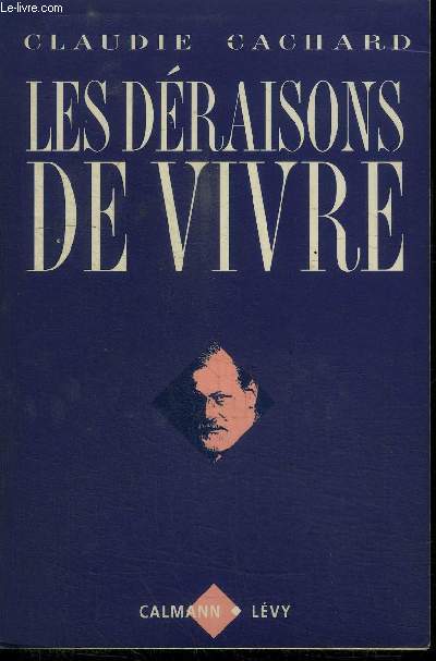 LES DERAISONS DE VIVRE