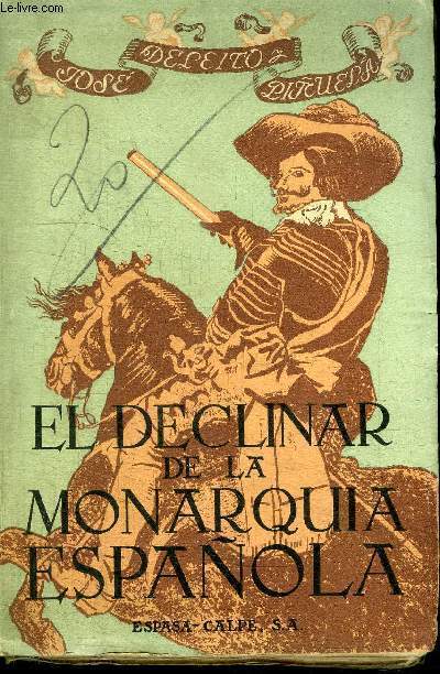 EL DECLINAR DE LA MONARQUIA ESPANOLA