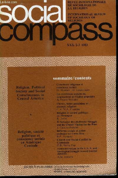 SOCIAL COMPASS VOLUME XXX/2-3 1983 - Religion, socit politique et conscience sociale en Amrique Centrale, conscience religieuse et conscience sociale, ...