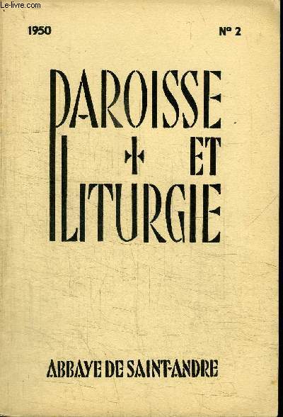 PAROISSE ET LITURGIE N2 - La messe et sa catchse, les sacrements et leur catchse, carme - semaine sainte, ...