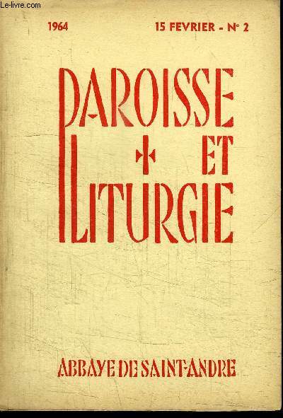 PAROISSE ET LITURGIE N2 - Les fonctions du parrainage des enfants en Occident, la liturgie au catchumnat, ...