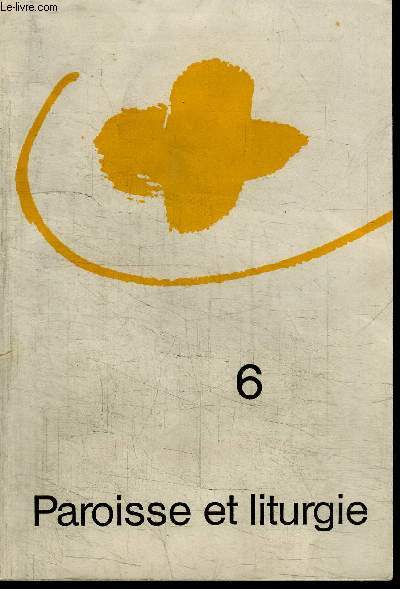 PAROISSE ET LITURGIE N6 - Liturgie d'Avent et pastorale de la justice, l'Eglise face  l'evanglisation, ...