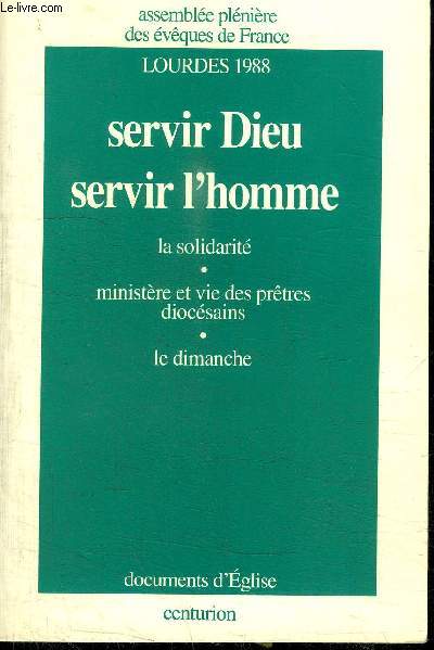 LOURDES 1988 - SERVIR DIEU, SERVIR DE L'HOMME - LA SOLIDARITE, MINISTERE ET VIE DES PRETRES DIOCESAINS, LE DIMANCHE