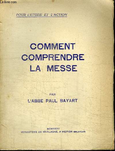 COMMENT COMPRENDRE LA MESSE