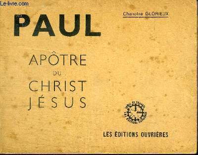 PAUL - APOTRE DU CHRIST JESUS