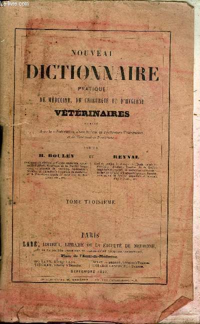 NOUVEAU DICTIONNAIRE PRATIQUE DE MEDECINE, DE CHIRURGIE ET D'HYGIENE VETERINAIRES