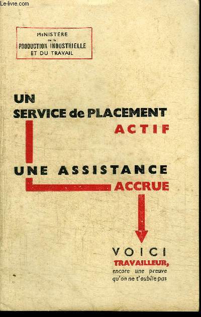 UN SERVICE DE PLACEMENT ACTIF, UNE ASSISTANCE ACCRUE