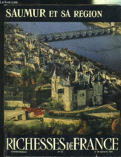 RICHESSES DE FRANCE N94 - SAUMUR ET SA REGION