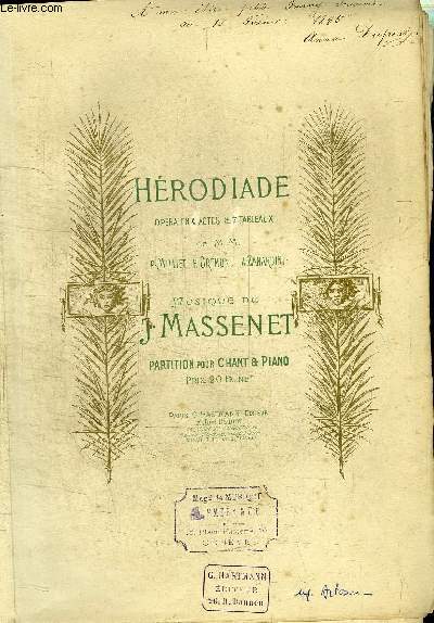 HERODIADE - OPERA EN 4 ACTES ET 7 TABLEAUX