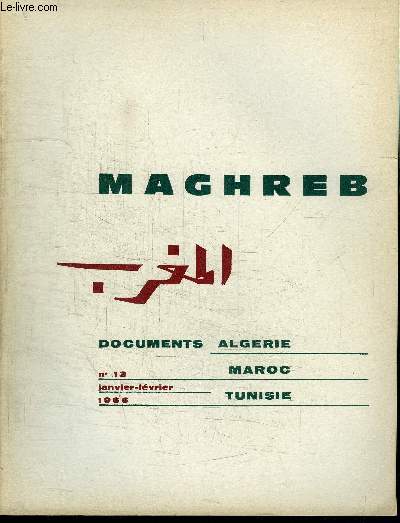 MAGHREB N13 + INDEX - Le Maghreb et l'Allemagne, Algrie : Proccupations dominantes : Agriculture et Parti, Maroc : Mehdi Ben Barka, ...