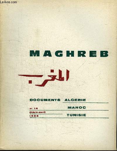 MAGHREB N14 - Le Maghreb indpendant et le Nassrisme, la presse en Algrie, Maroc : un remaniement ministriel sans bouleversements, ...