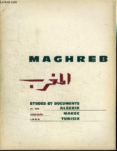 MAGHREB N33 - Les accords d'association entre la C.E.E., le Maroc et la Tunisie, la tourne thtrale d'El Fath : rsonnances au Maghreb de la rsistance palestinienne, ...