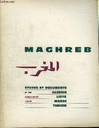 MAGHREB N38 - Problmes frontaliers et territoriaux au Maghreb, la proprit collective au Maroc et la rforme agraire, ...