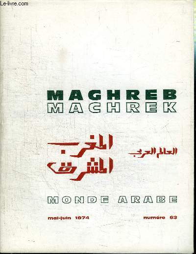 MAGHREB N63 - La coopration italo-maghrbine, problmes dmographiques algriens, ...