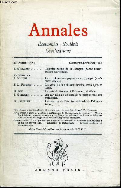 ANNALES - ECONOMIES, SOCIETES, CIVILISATION - N6 NOVEMBRE-DECEMBRE 1968 - Histoire rurale de la Hongrie, les exploitations paysannes en Hongrie, ...