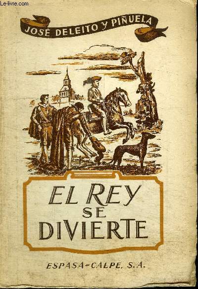 EL REY SE DIVIERTE