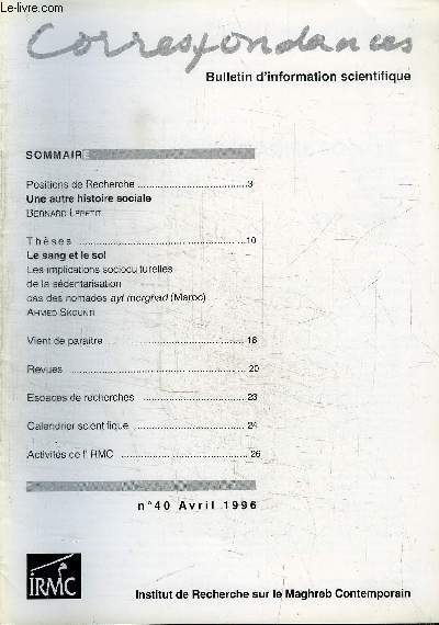 CORRESPONDANCES N40 - Le sang et le sol, les implications socioculturelles de la sdentarisation : cas des nomades ayt merghad (Maroc), ...