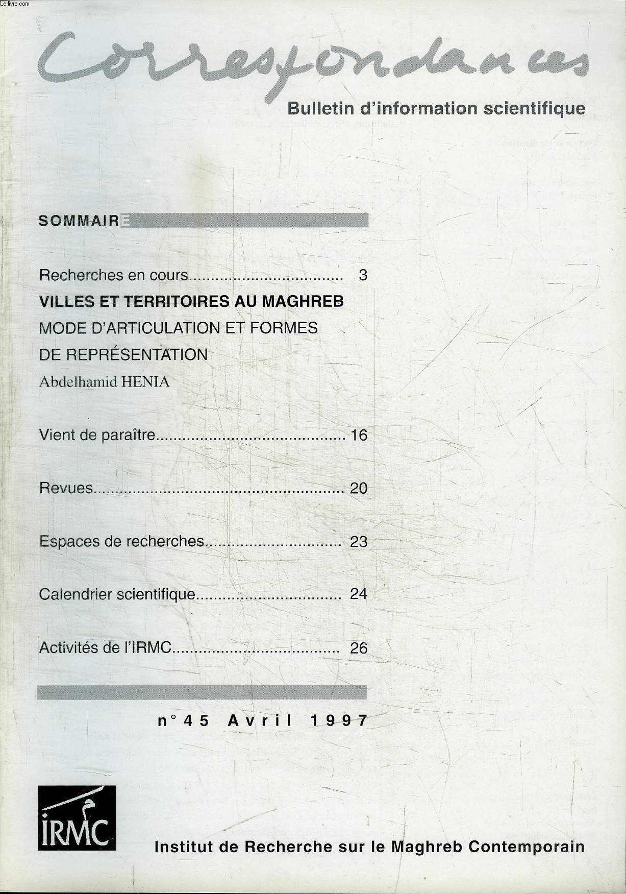 CORRESPONDANCES N45 - Villes et territoires au Maghreb : mode d'articulation et formes de reprsentation, ...