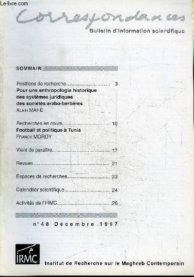 CORRESPONDANCES N48 - Pour une anthropologie historique des systmes juridiques des socits arabo-berbres, football et politique  Tunis, ...