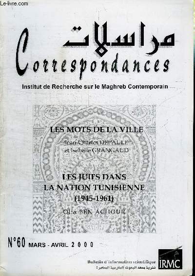 CORRESPONDANCES N60 - Les mots de la ville, les juifs dans la nation tunisienne (1945-1961), ...