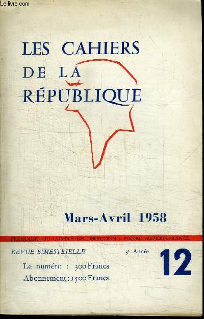 LES CAHIERS DE LA REPUBLIQUE N12 - Une affaire d'honneur, les consquences conomiques et financires de la guerre d'Algrie, le dveloppement de l'Inde, preuve de la dmocratie, ...