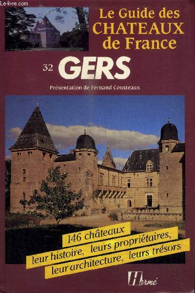 LE GUIDE DES CHATEAUX DE FRANCE - GERS 32