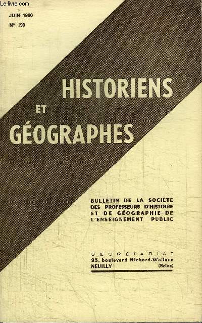 HISTORIENS ET GEOGRAPHES N199 - Ncrologie : Madame Bernard Marcilhacy, Aix-Marseille : runion de la Rgionale du 3 mars 1966, ...