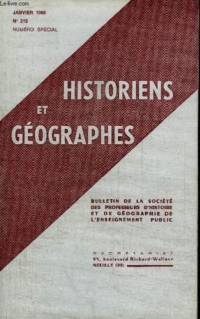 HISTORIENS ET GEOGRAPHES N215 - Numro spcial consacr aux communications faites lors de la rencontre franco-allemande de Koenigswinter, la vie politique en France et en Allemange  l'poque de la Rpublique de Weimar, ...