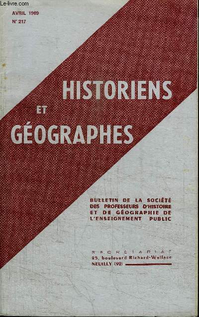 HISTORIENS ET GEOGRAPHES N217 - Ncrologie : Henri Elhai, Dijon : Robespierre et les contradictions du Jacobisme, ...