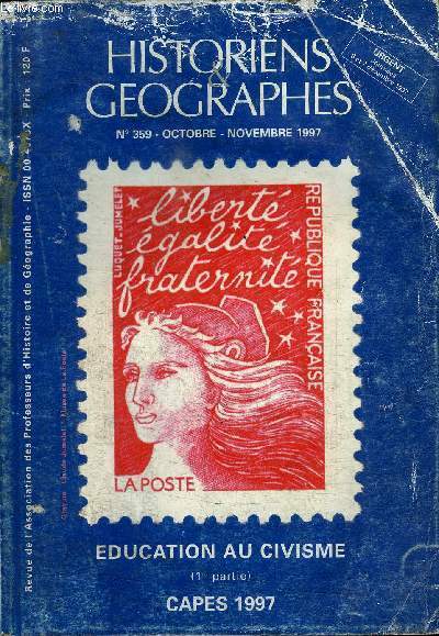 HISTORIENS ET GEOGRAPHES N359 - Education au civisme (1re partie), aide a la mise en oeuvre des nouveaux programmes de seconde, ...