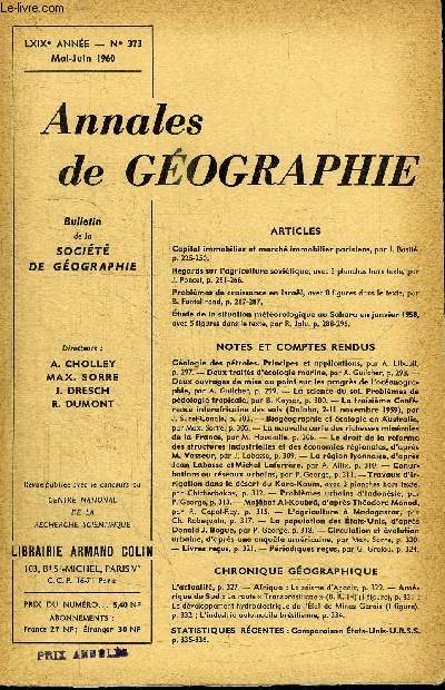 ANNALES DE GEOGRAPHIE N373 - Capital immobilier et march immobilier parisiens, regards sur l'agriculture sovitique, ...