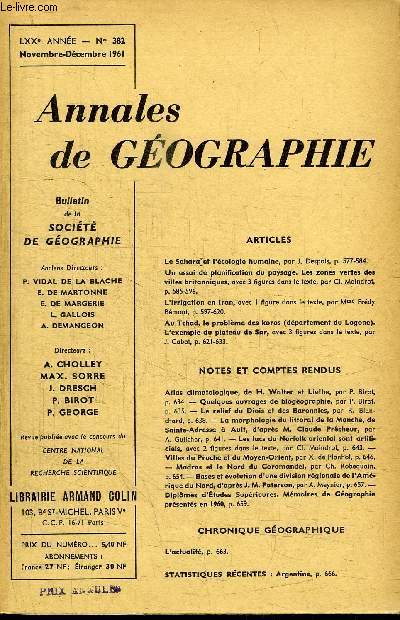 ANNALES DE GEOGRAPHIE N382 - La Sahara et l'cologie humaine, un essai de planification du paysage, l'irrigation en Iran, ...