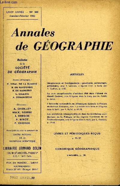 ANNALES DE GEOGRAPHIE N383 - Noglaciaire et Tardiglaciaire : gochimie, palynologie, prhistoire, la crue exceptionnelle d'octobre 1960 dans l'Ouest du Massif Central, ...
