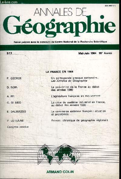 ANNALES DE GEOGRAPHIE N517 - Un porte-parole presque centenaire, la population de la France au dbut des annes 1980, l'agriculture franaise en mouvement, ...