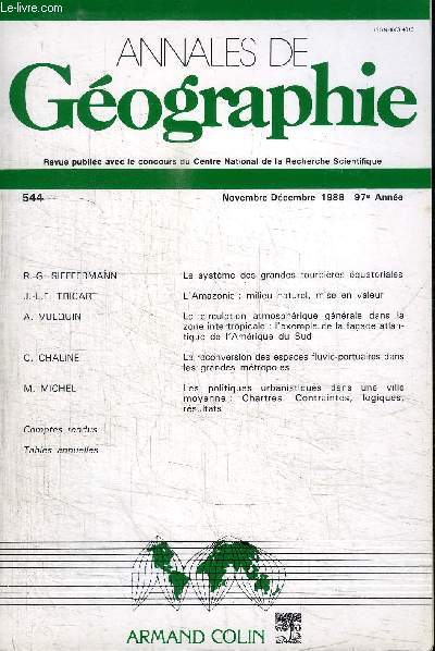 ANNALES DE GEOGRAPHIE N544 - Le systme des grandes tourbires quatoriales, l'Amazonie : milieu naturel, mise en valeur, ...