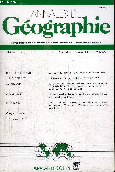 ANNALES DE GEOGRAPHIE N544 - Le systme des grandes tourbires quatoriales, l'Amazonie : milieu naturel, mise en valeur, ...