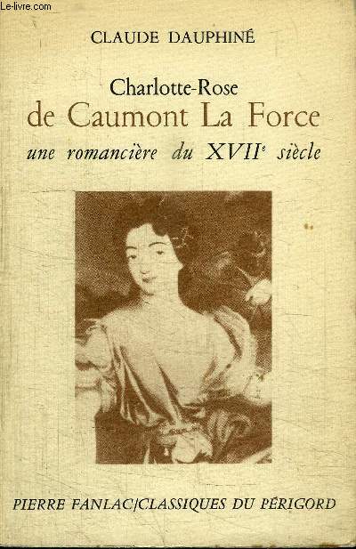 CHARLOTTE-ROSE DE CAUMONT LA FORCE