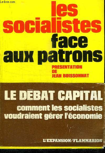 LES SOCIALISTES FACES AUX PATRONS