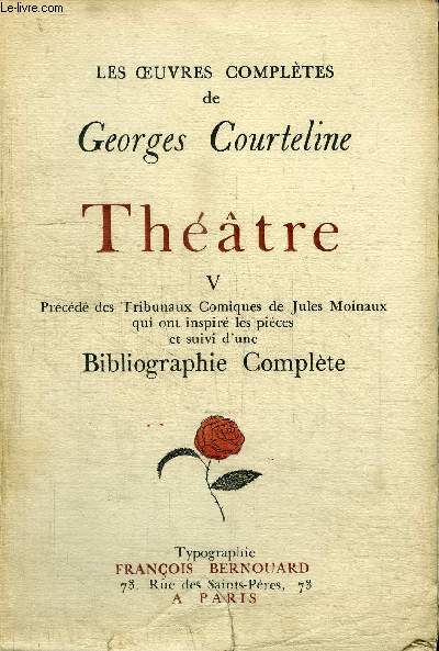 LES OEUVRES COMPLETES DE GEORGES COURTELINE - THEATRE V