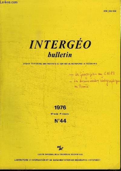 BULLETIN INTERGEO N44 - La gographie au C.N.R.S., cartothques de France, ...