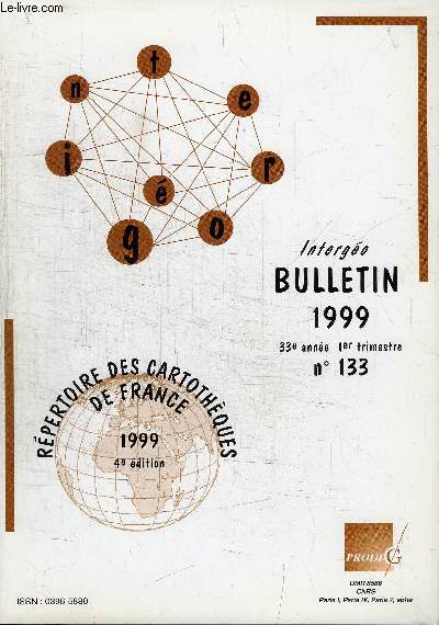 BULLETIN INTERGEO N133 - Rpertoire des cartothques de France : rsultat d'une enqute mene  l'UMR PRODIG, ...