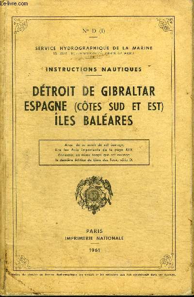 INSTRCUTIONS NAUTIQUES - DETROIT DE GIBRALTAR, ESPAGNE, ILES BALEARES